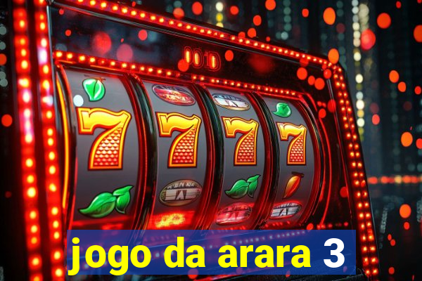 jogo da arara 3